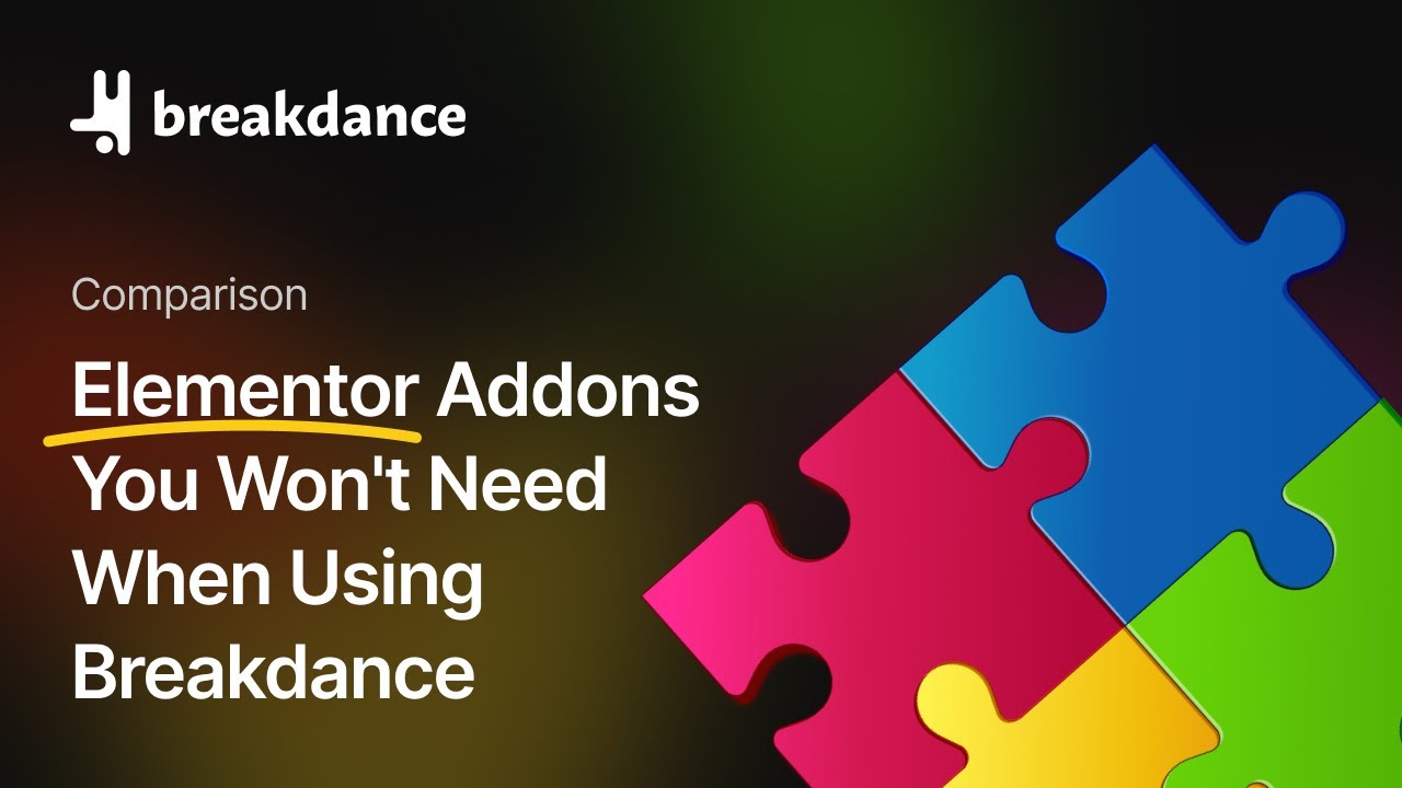 Elementor Addons You Won't Need When Using Breakdance